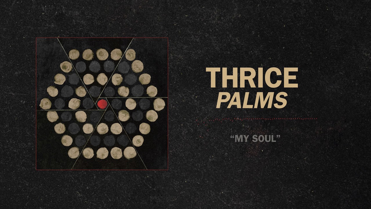 Thrice - "My Soul" (Full Album Stream)