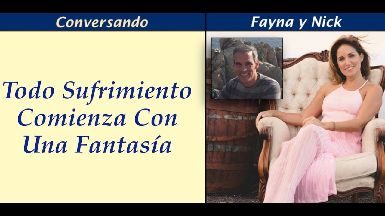 Todo Sufrimiento Comienza Con Una Fantasía