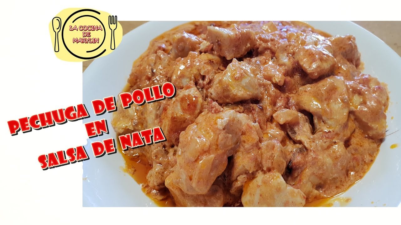 PECHUGA DE POLLO EN SALSA DE NATA