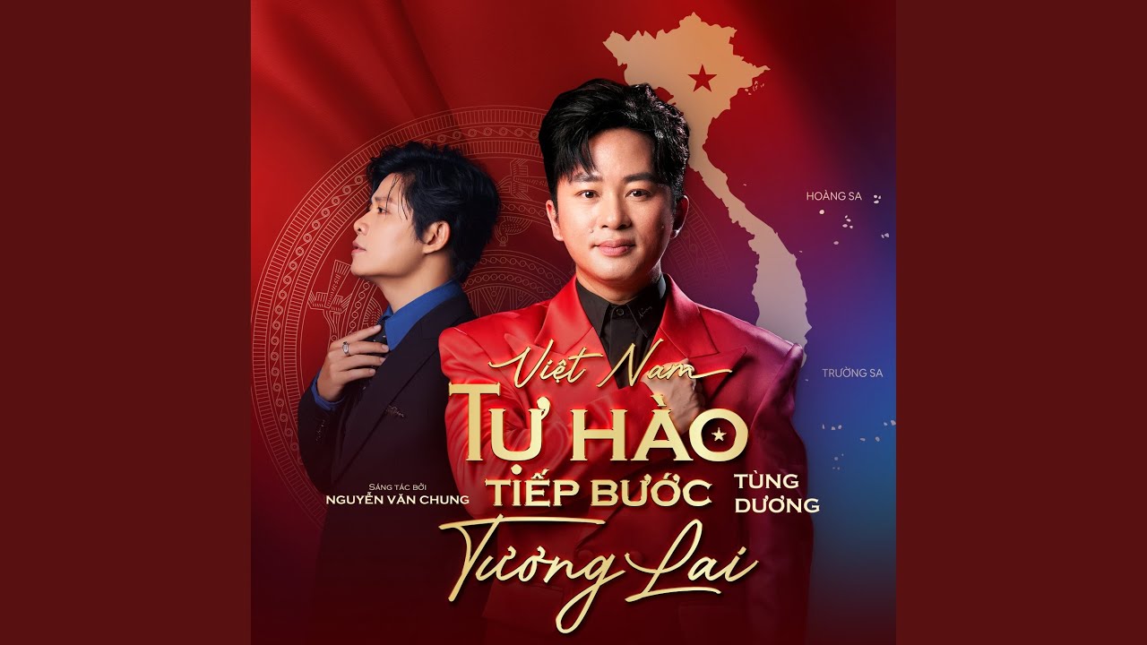 Việt Nam - Tự Hào Tiếp Bước Tương Lai