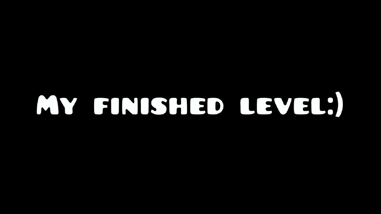 My finished levels:)
