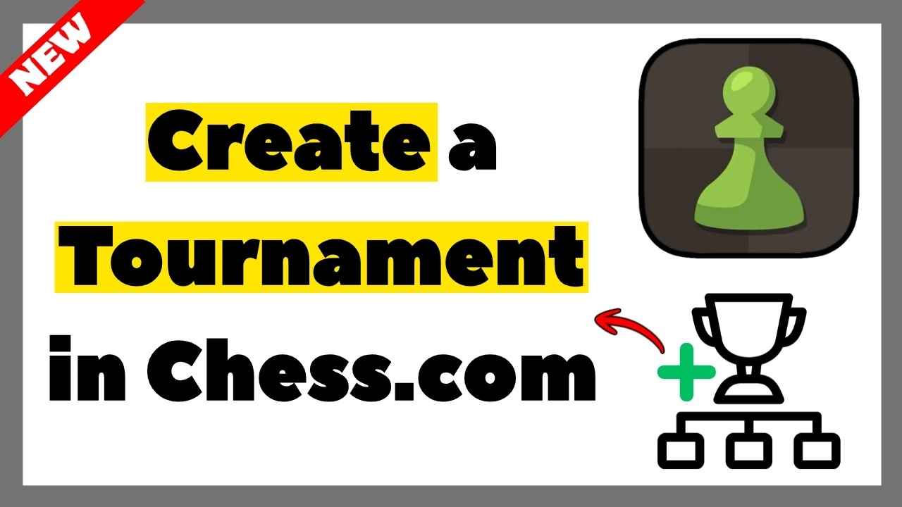 How to Create a Tournament in Chess.com (2026 Tutorial)