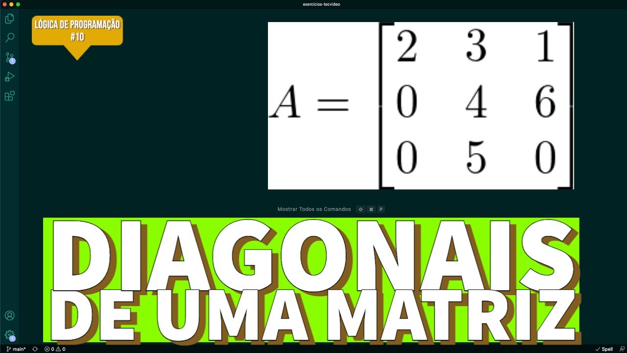 DIAGONAIS DE UMA MATRIZ - DIAGONAL DIFFERENCE (HACKER RANK) - Lógica de Programação #10