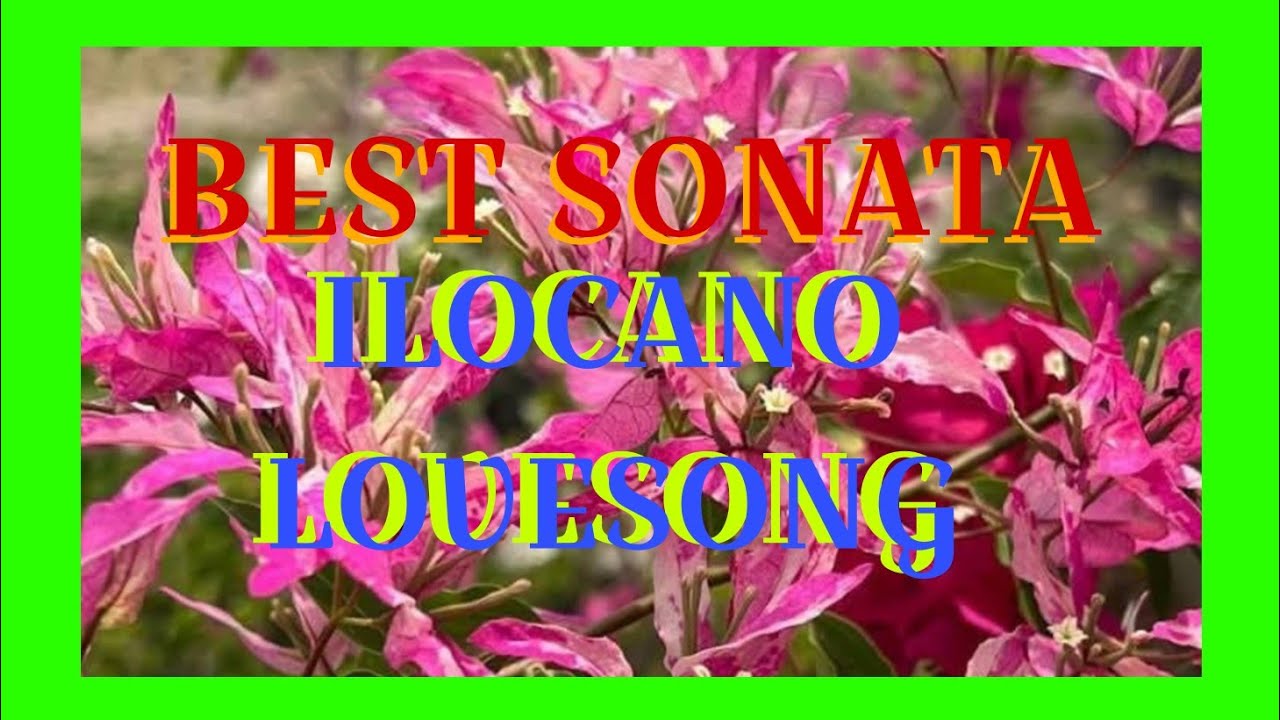 BEST SONATA ILOCANO LOVESONG 