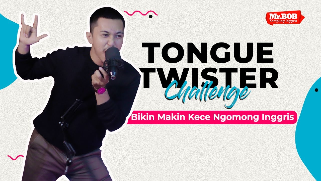 Latihan Pronunciation dengan Tongue Twister bikin Lancar Ngomong Bahasa Inggris