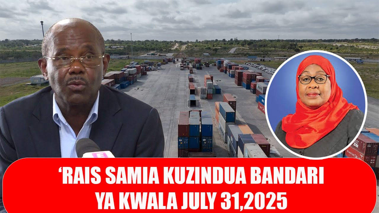 BANDARI YA KWALA ITAKAVYOFANIKISHA KUPUNGUZA FOLENI YA BANDARI YA DAR, RAIS SAMIA KUIZINDUA