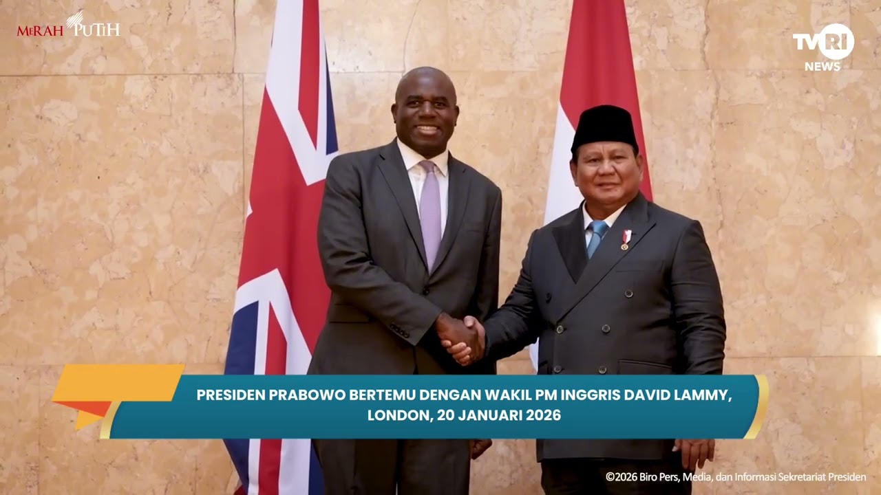 Presiden Prabowo Bertemu dengan Wakil PM Inggris David Lammy, London, 20 Januari 2026