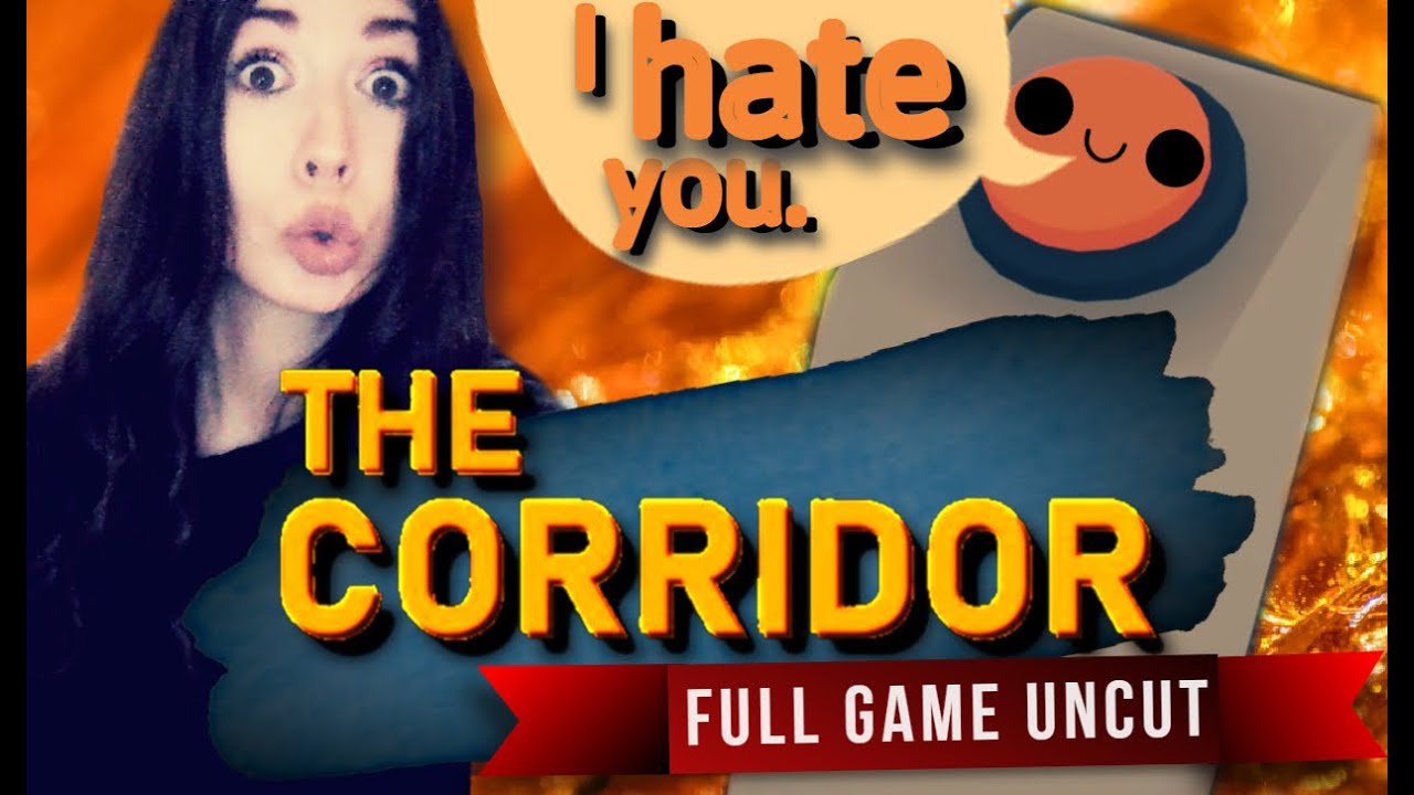 This GAME is PUSHING MY BUTTONS!!! - The Corridor [full game uncut]