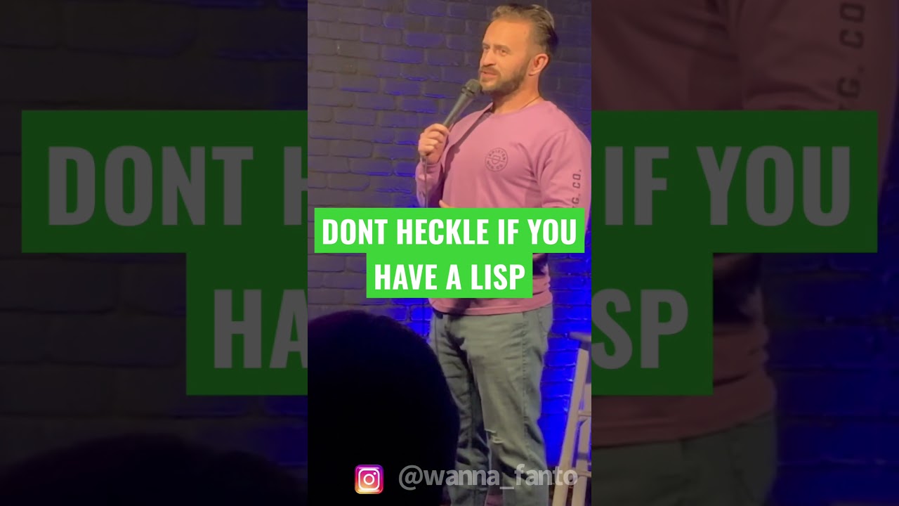 Not With A Lisp 😂 #comedyshorts #shorts #lisp #heckler #crowdwork #speechtherapy
