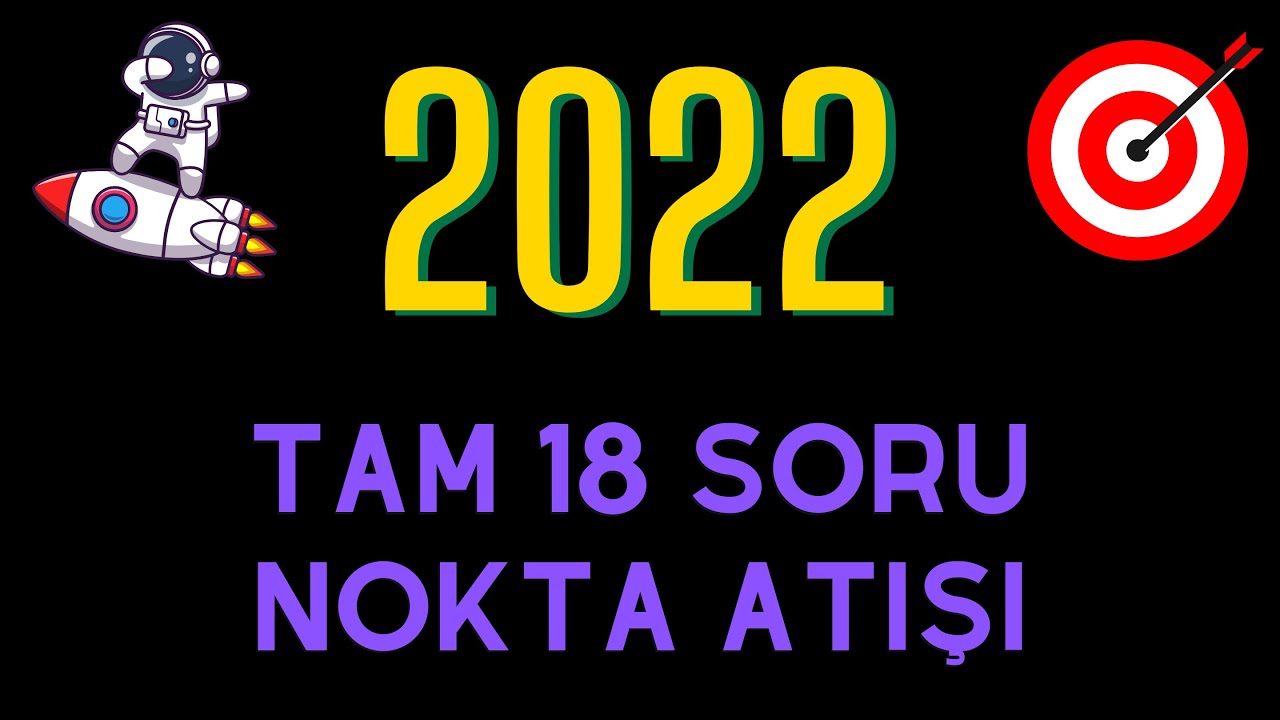18 Soruyu NOKTA ATIŞI TAHMİN ETTİK | 2022 Veda - 2023 Merhaba