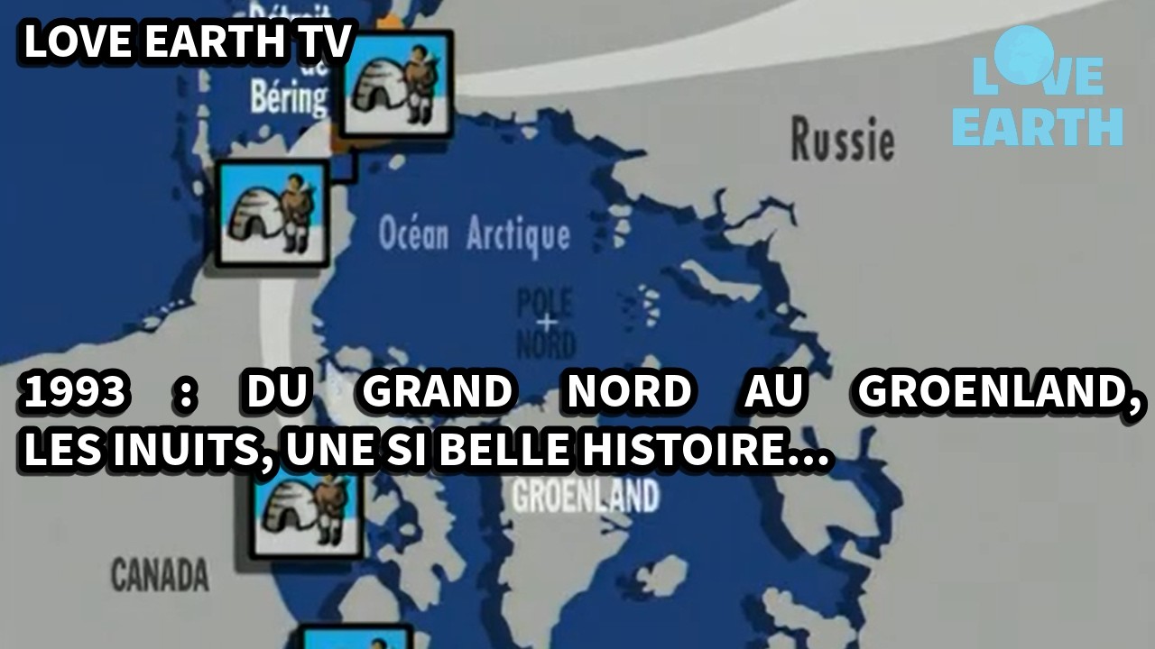 20/03/1993: Groenland... l'Histoire d'un Peuple Nomade: les Inuits du XVème Siècle au XXème Siècle
