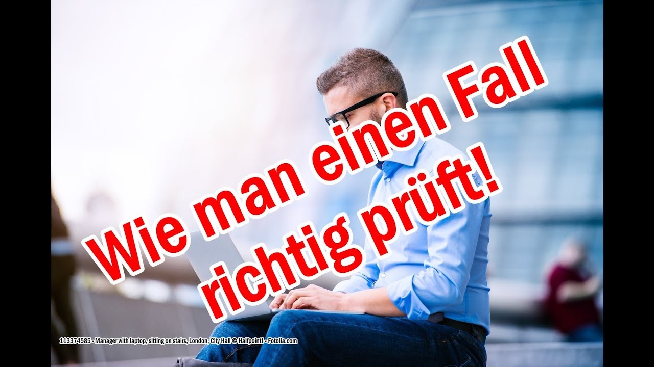 Wie, Was und Wo muss ich bei einem Fall prüfen? (BGB AT)