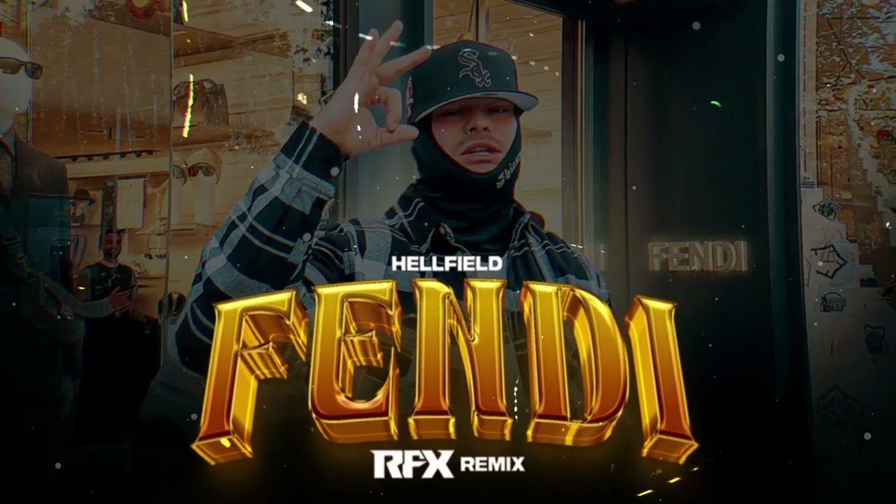 HELLFIELD - FENDI (RFX REMIX) 2025