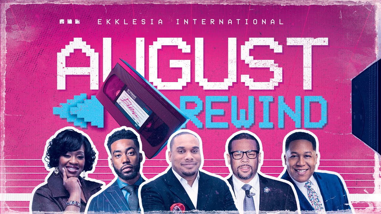August Rewind 2020 | Pastor Will Grandberry