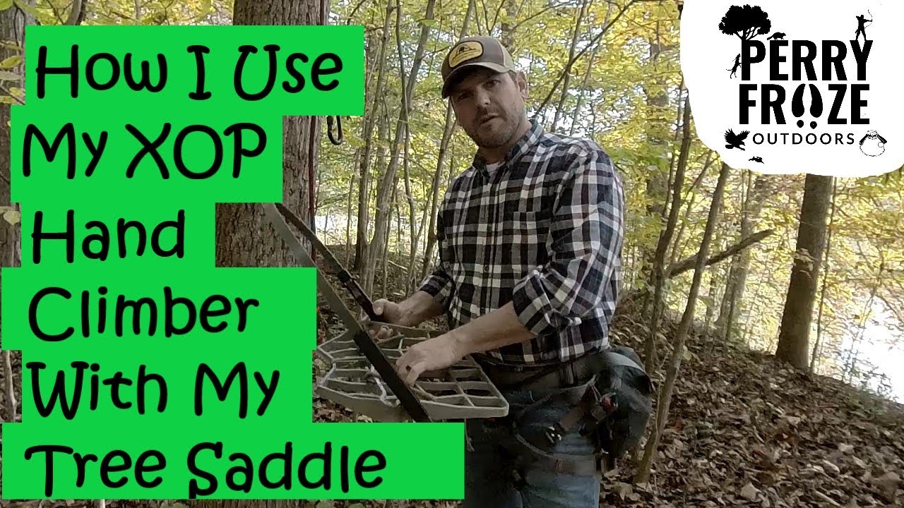 How I Climb with my Tree Saddle and an XOP or Lone Wolf Hand Climber