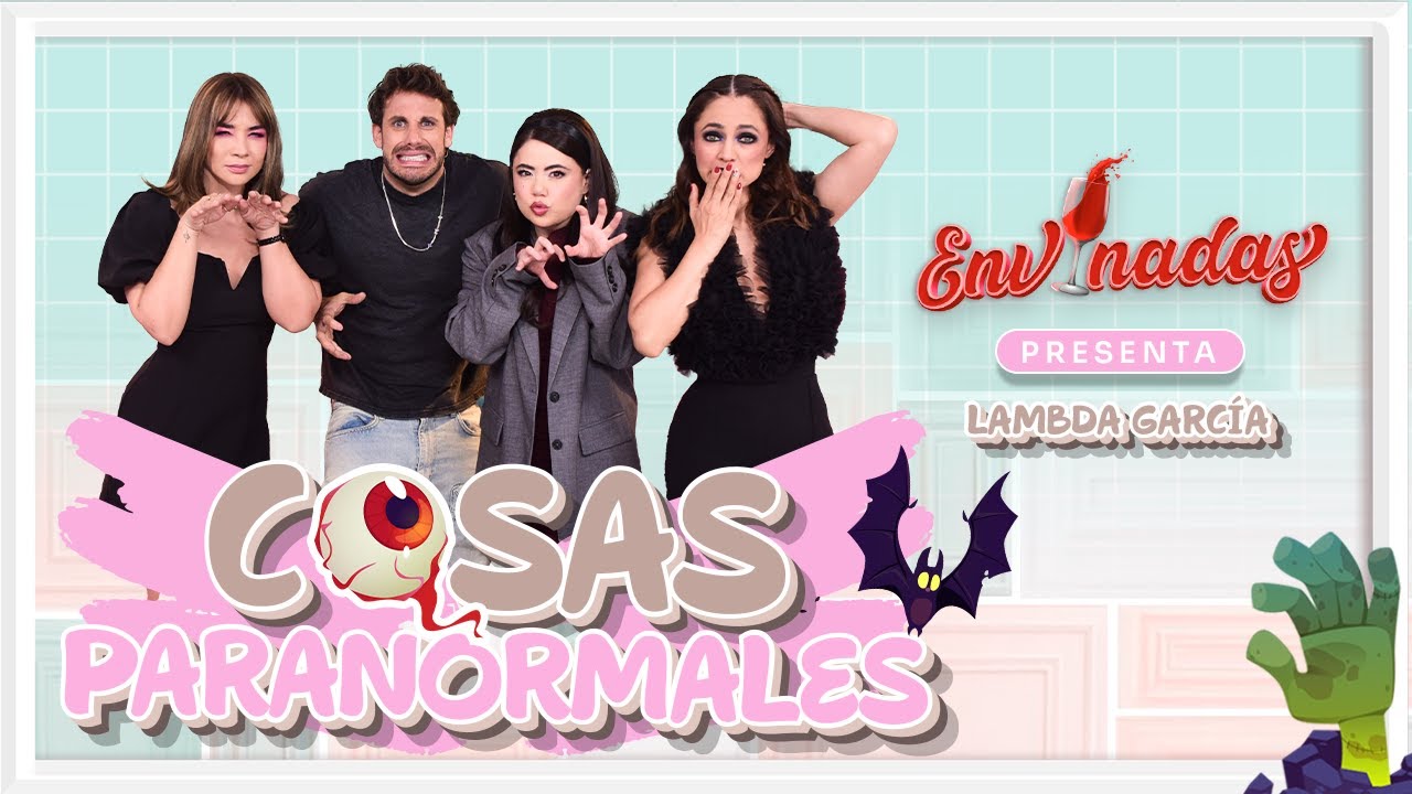 🚨Envinadas ft. Lambda Garc&iacute;a - Cosas Paranormales 🍷 T. 8 - EP. 13