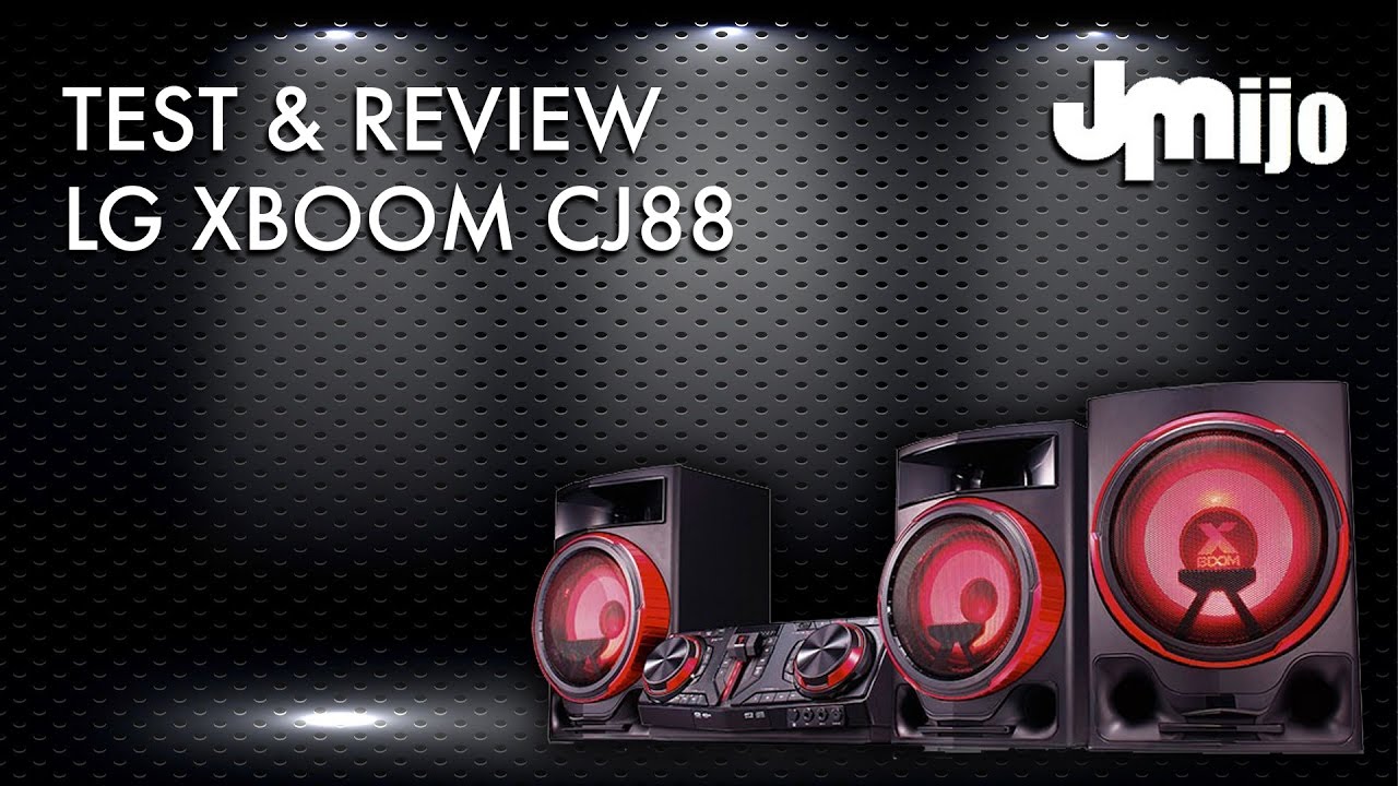 Test & Review LG XBOOM CJ88 - Juanmanuelijo