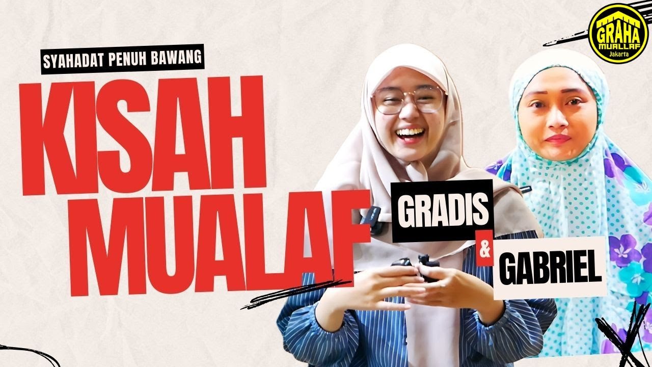 SYAHADAT SYAHDU GABRIEL & PENGALAMAN MUALAF GRADIS - Mualaf Center Yogyakarta