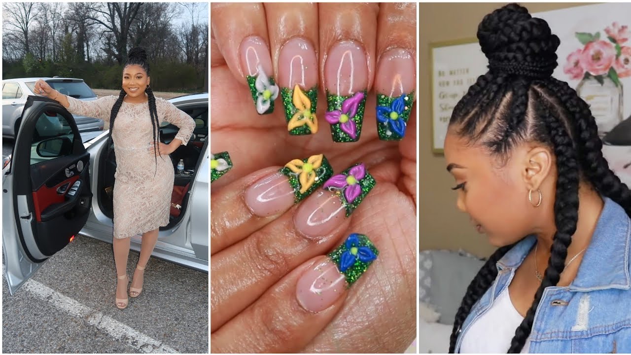 High Maintenance Week # 2: Feed In Braids, Spring Glitter Nails, 3D Nail Art, Car Wash.