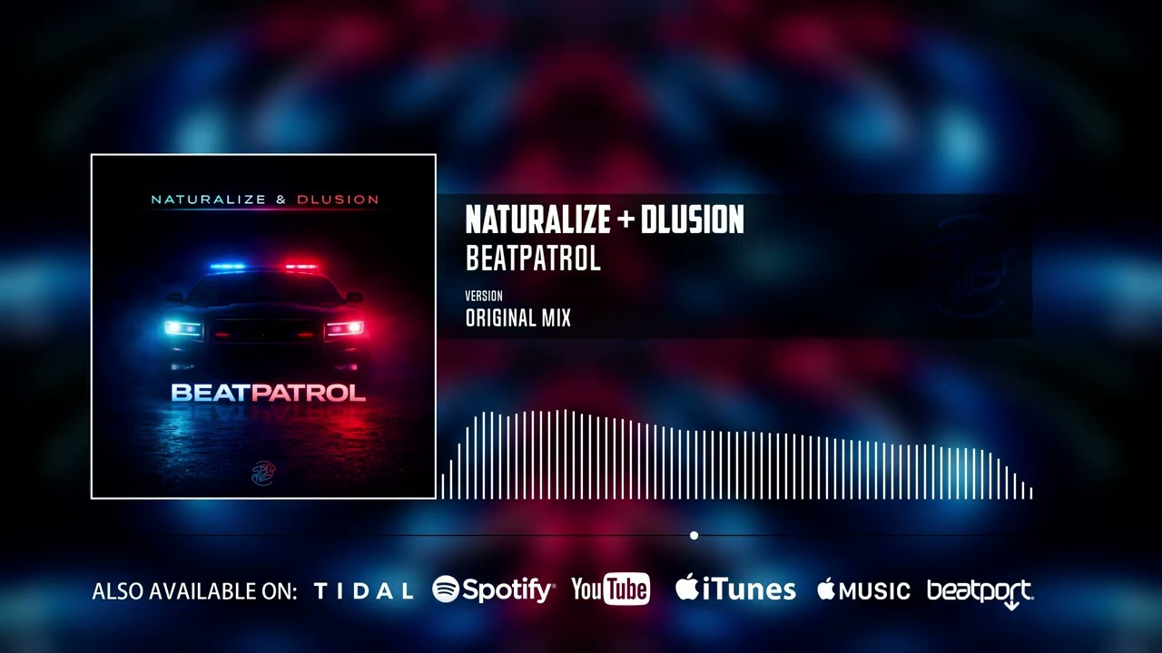 Naturalize, dLusion - Beatpatrol (Official Audio)