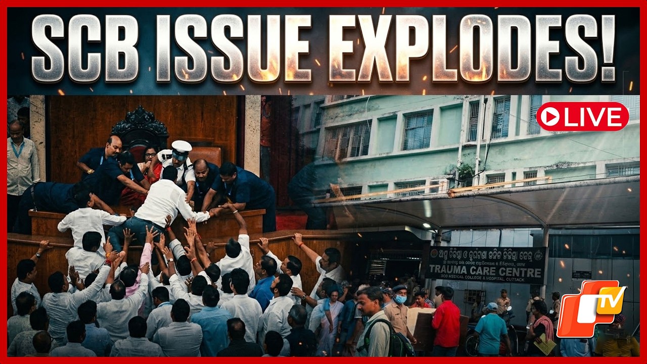 🔴LIVE | Uproar In Odisha Assembly Over SCB Issue, Opposition Demands Health Minister’s Resignation