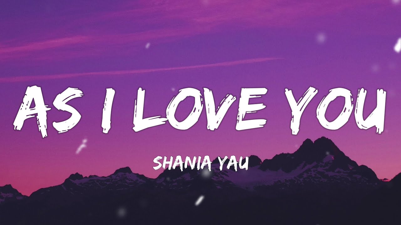Shania Yan - As I Love You (Lyrics)