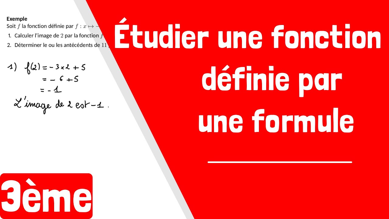 Comment étudier une fonction définie par une formule ?