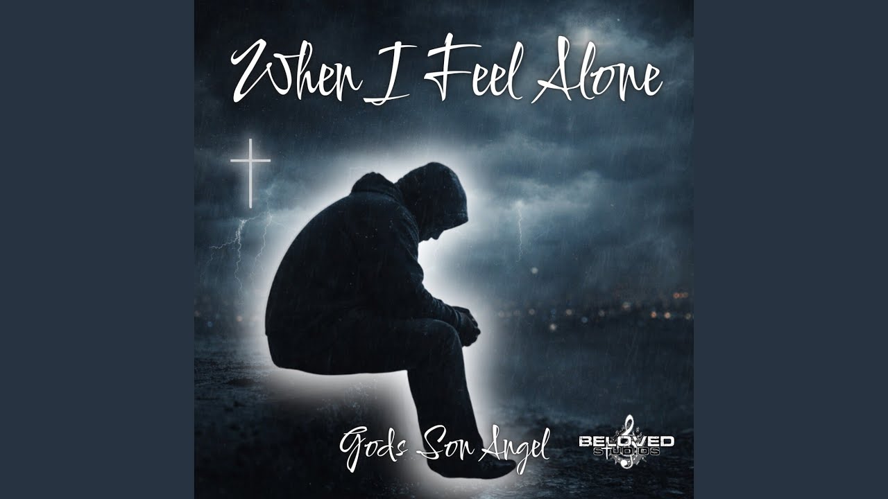 When I Feel Alone
