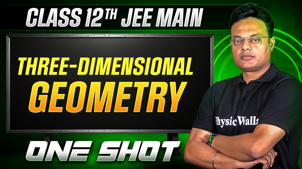 MANZIL Comeback: THREE DIMENSIONAL GEOMETRY in 1 Shot | All Concepts + PYQs | JEE Main