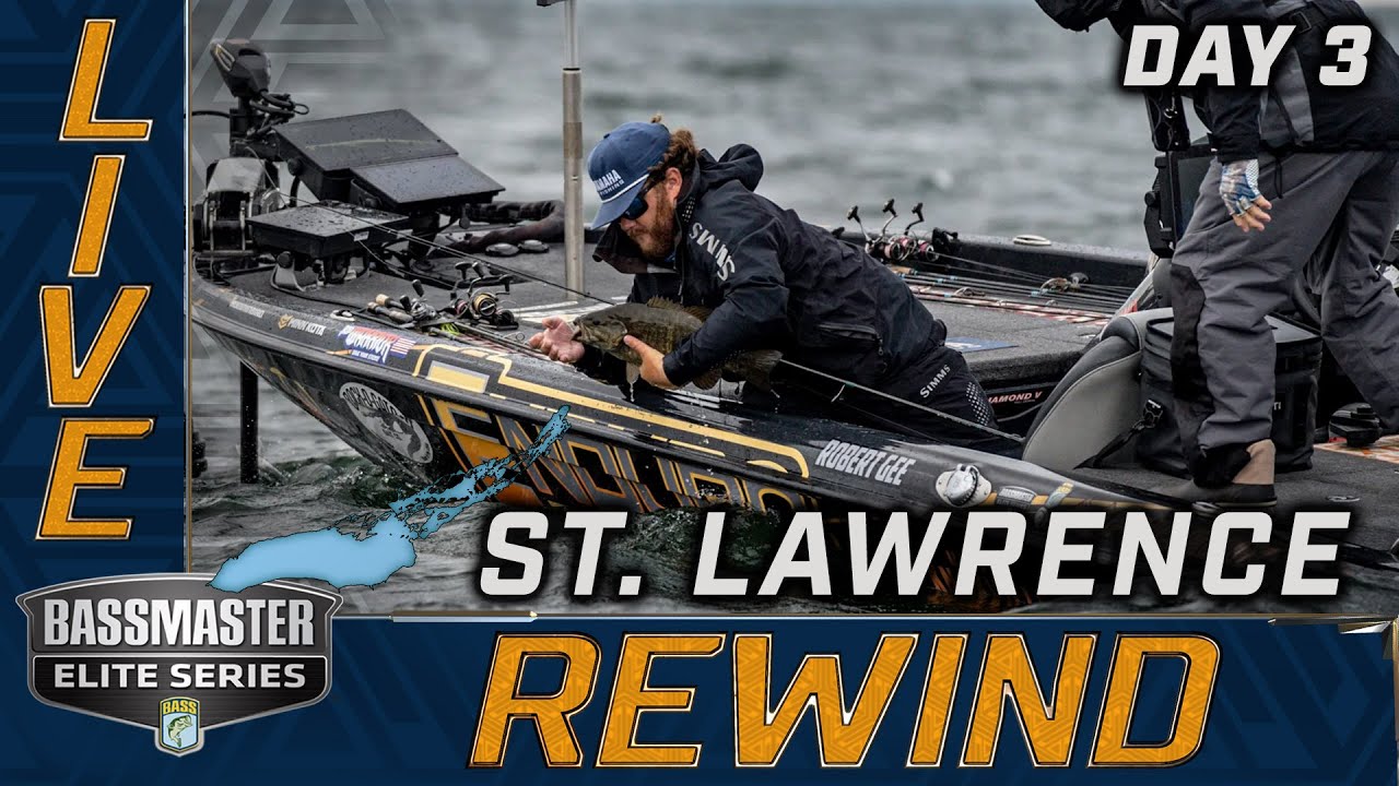 2024 Bassmaster Elite Series LIVE at St. Lawrence &mdash; Day 3