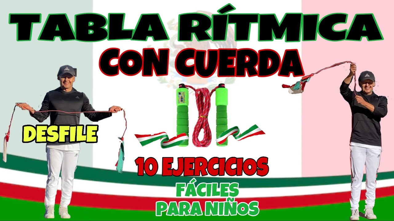 TABLA RÍTMICA CON CUERDA  para DESFILE  20 de Noviembre /  EDUCACIÓN FISICA