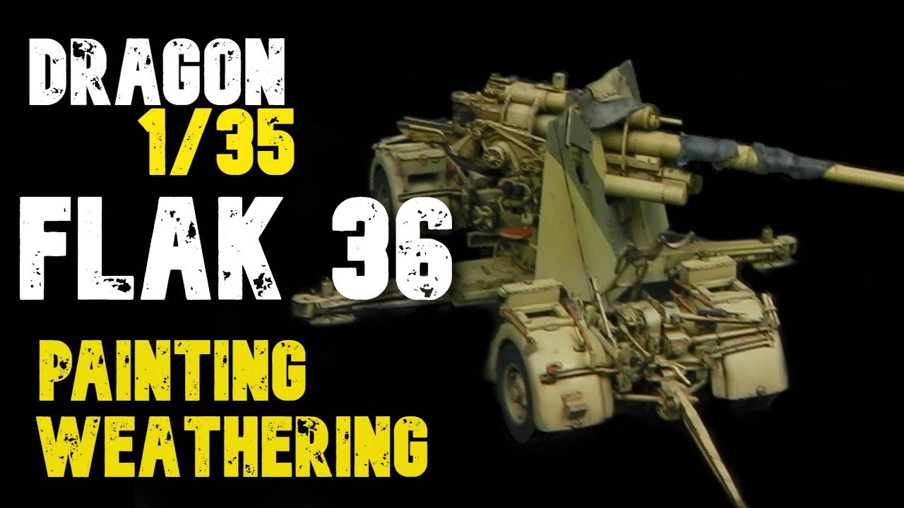 DRAGON 1/35 FLAK 36 / FLAK 88 Painting and Weathering Guide