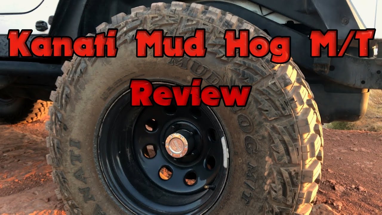 Kanati Mud Hog M/T Tire Review