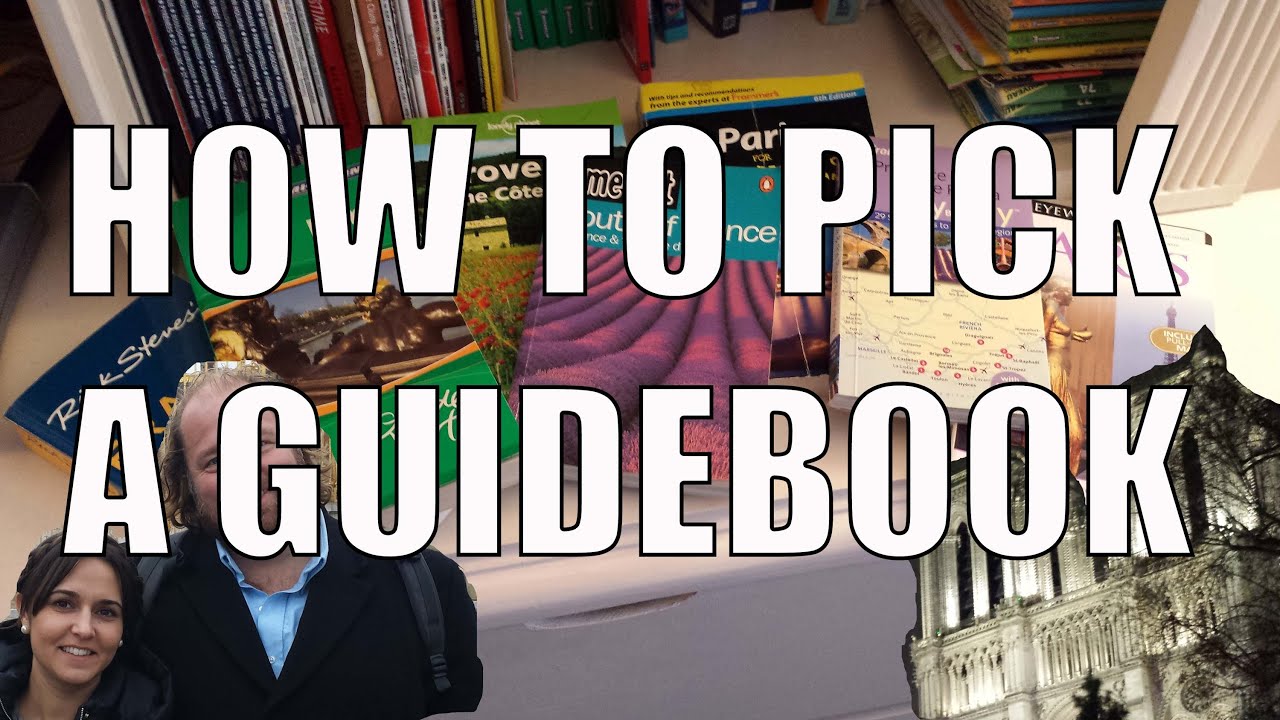 How to Choose a Guidebook