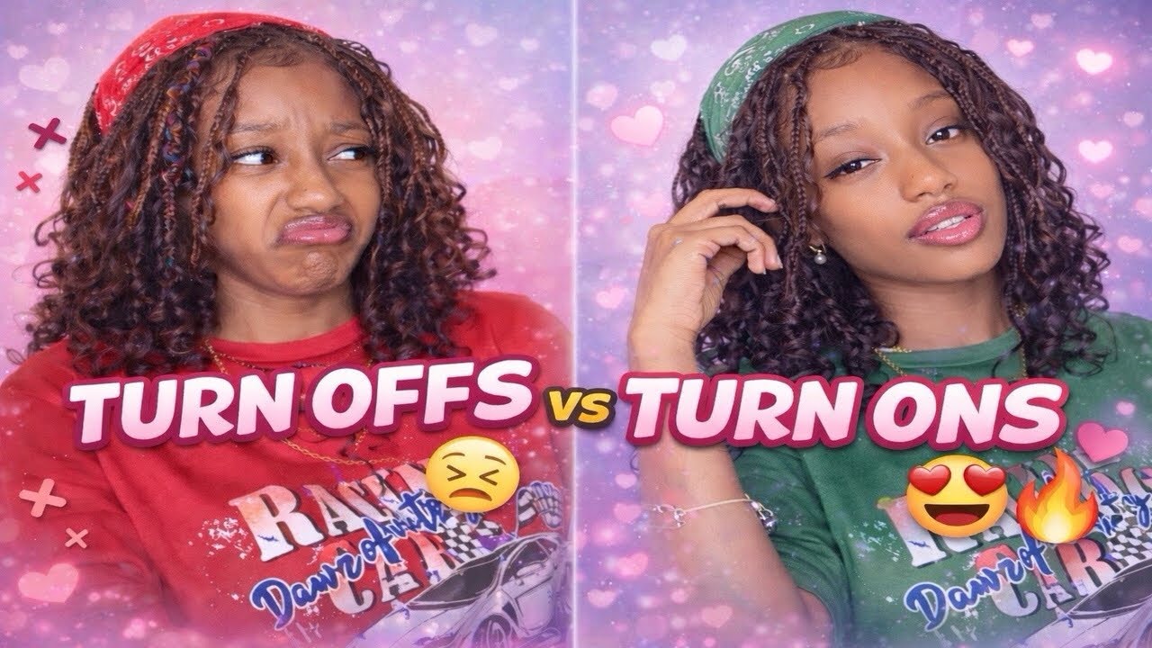 TURN OFFS 🙄💔 vs TURN ONS 😏💖|LifeWithDejaNicole