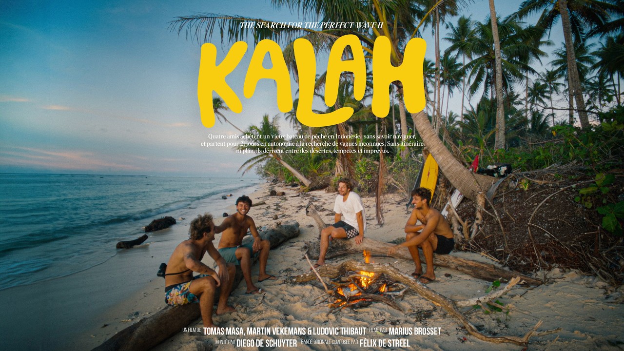 KALAH - 21 jours de survie et de surf en Indon&eacute;sie - Le film