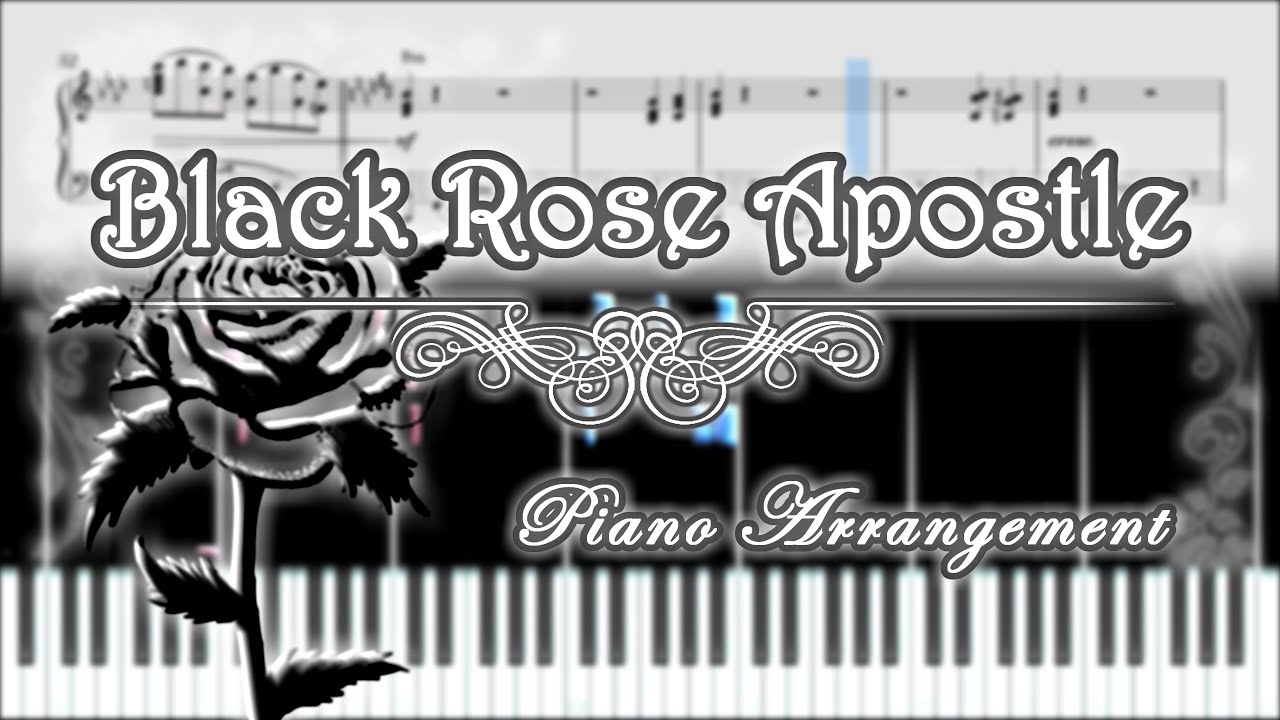 Black Rose Apostle 【ピアノ楽譜】