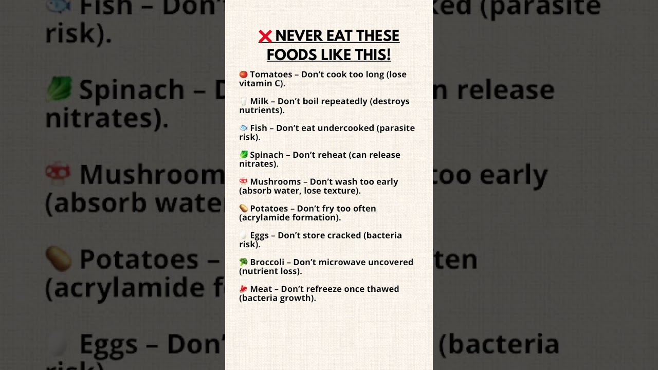 Never Eat These Foods Like This: 9 Cooking Mistakes That Affect Nutrition & Safety #nutritiontips