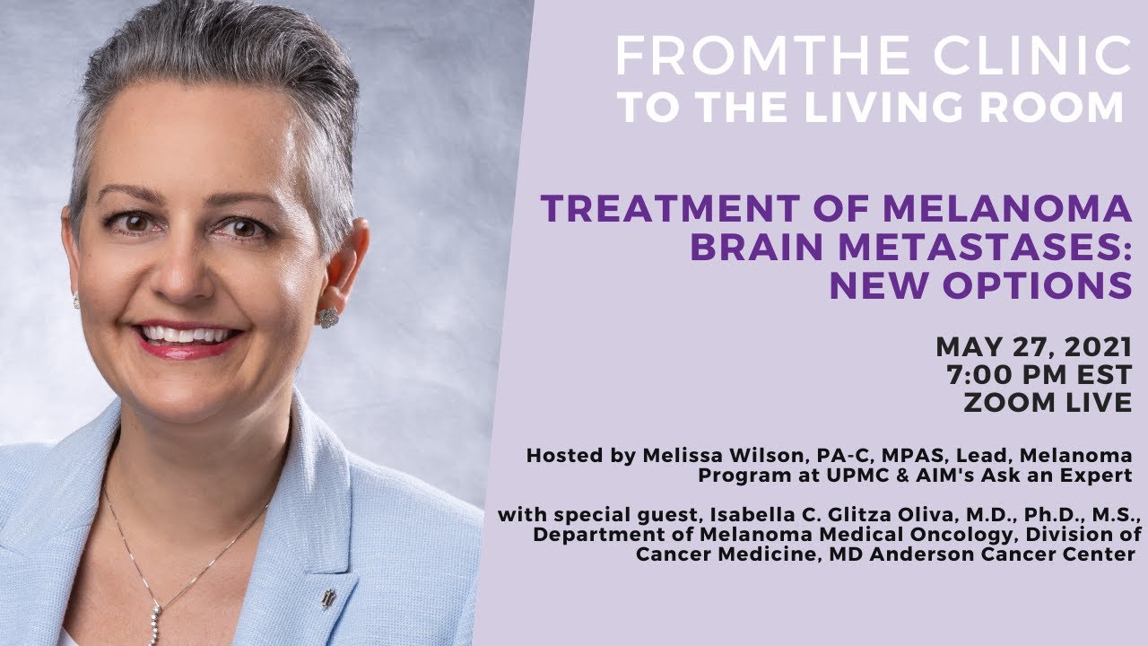 From the Clinic to the Living Room: Treatment of Melanoma Brain Metastases: New Options