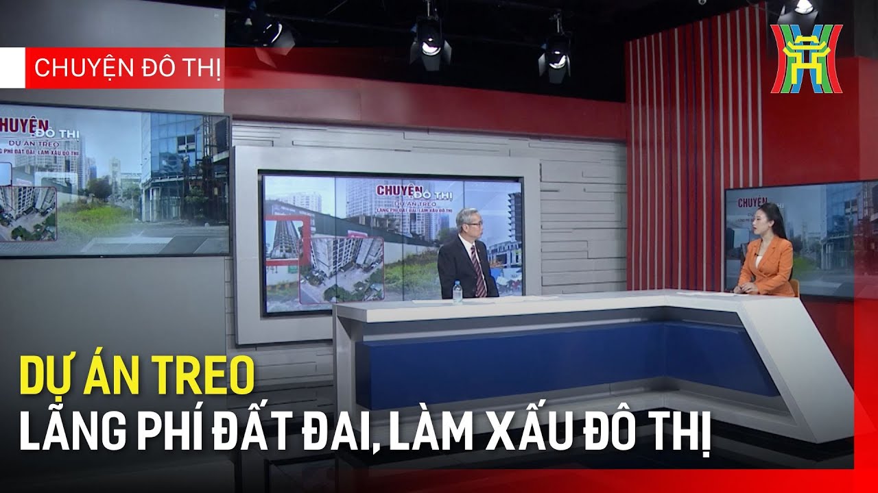 Dự án treo - lãng phí đất đai, làm xấu đô thị | Chuyện đô thị