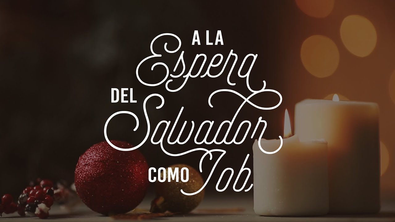 Día 1: A la espera del Salvador como Job