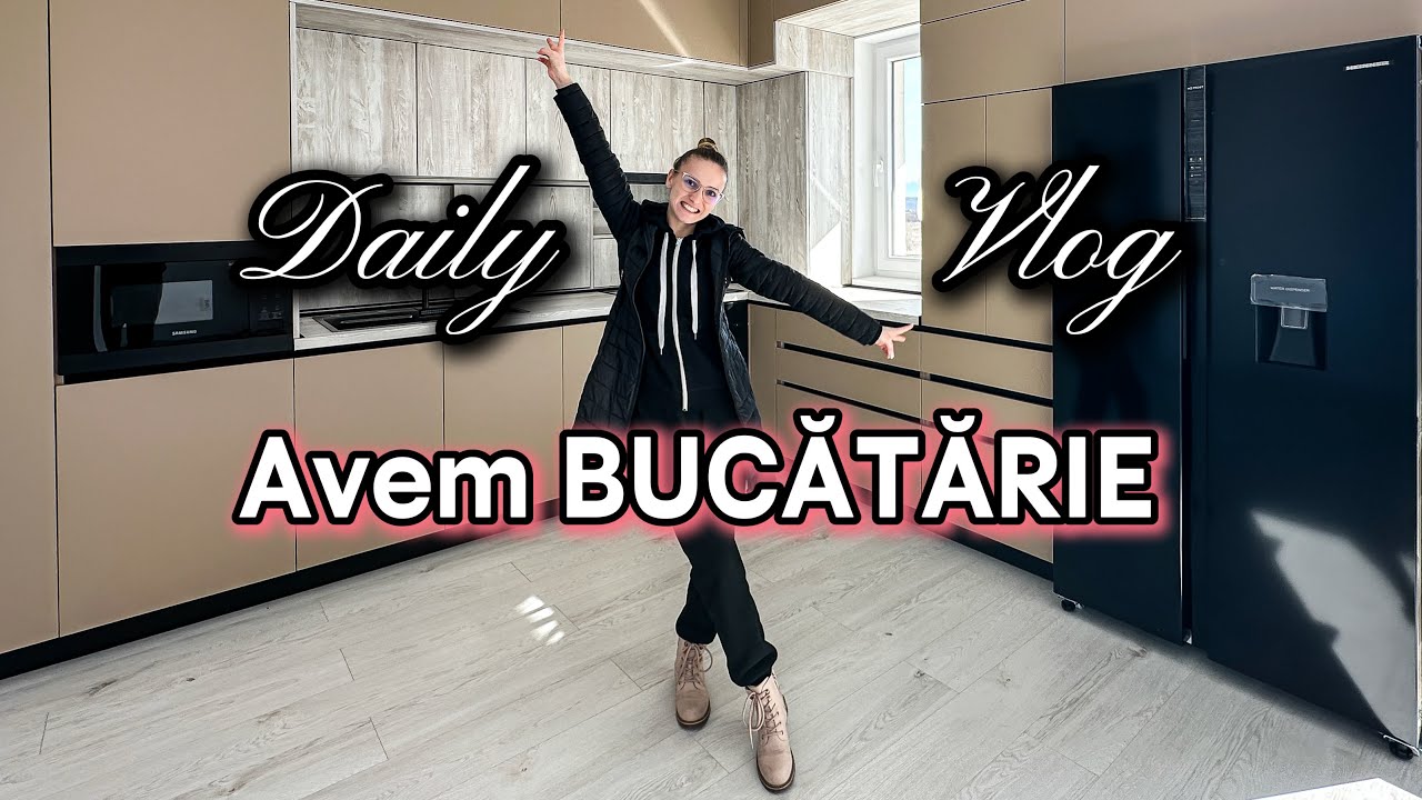 #DailyVlog: E gata bucătăria! Updates apartment | Ștefana Radu