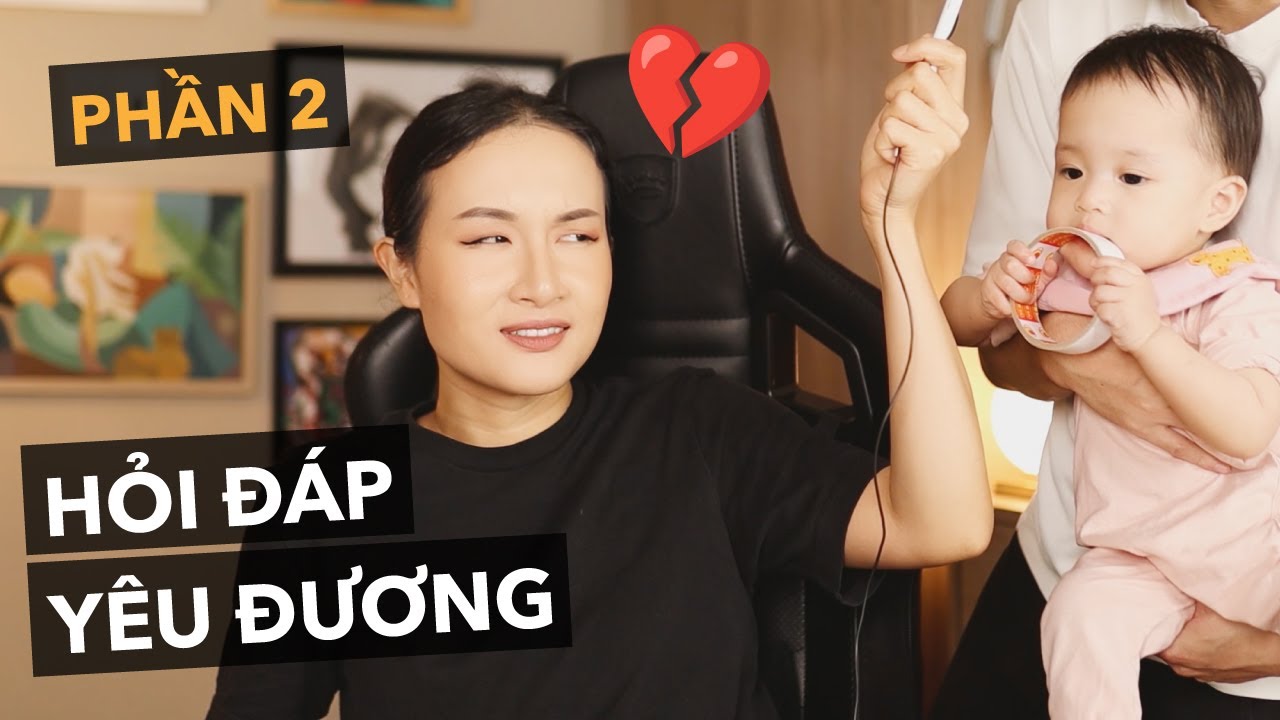 Tình yêu dan díu mập mờ? | Hỏi đáp yêu đương phần 2