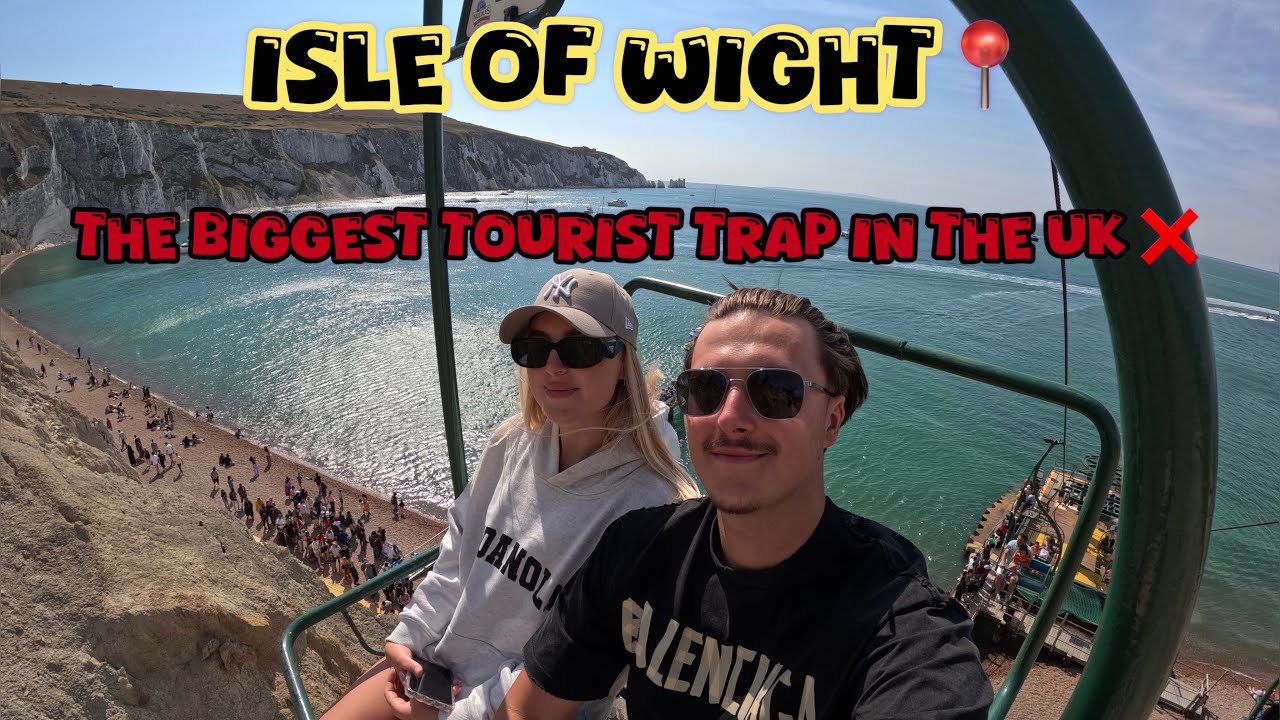 Is this the biggest tourist trap in the UK ? Isle of Wight……