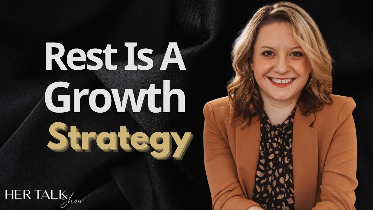 Rest Is A Growth Strategy | Kayleigh Kennedy