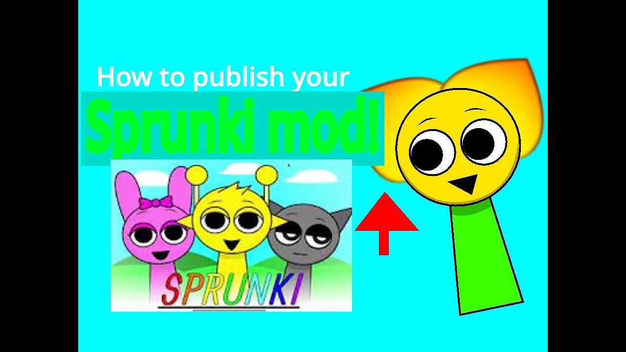 How to publish your Sprunki mod!