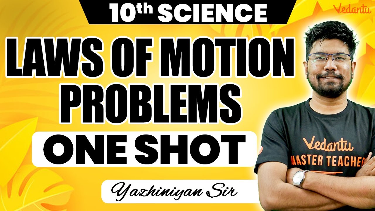 10th Science | Laws of Motion Problems One Shot | Public Exam 2025 | Yazhiniyan Sir