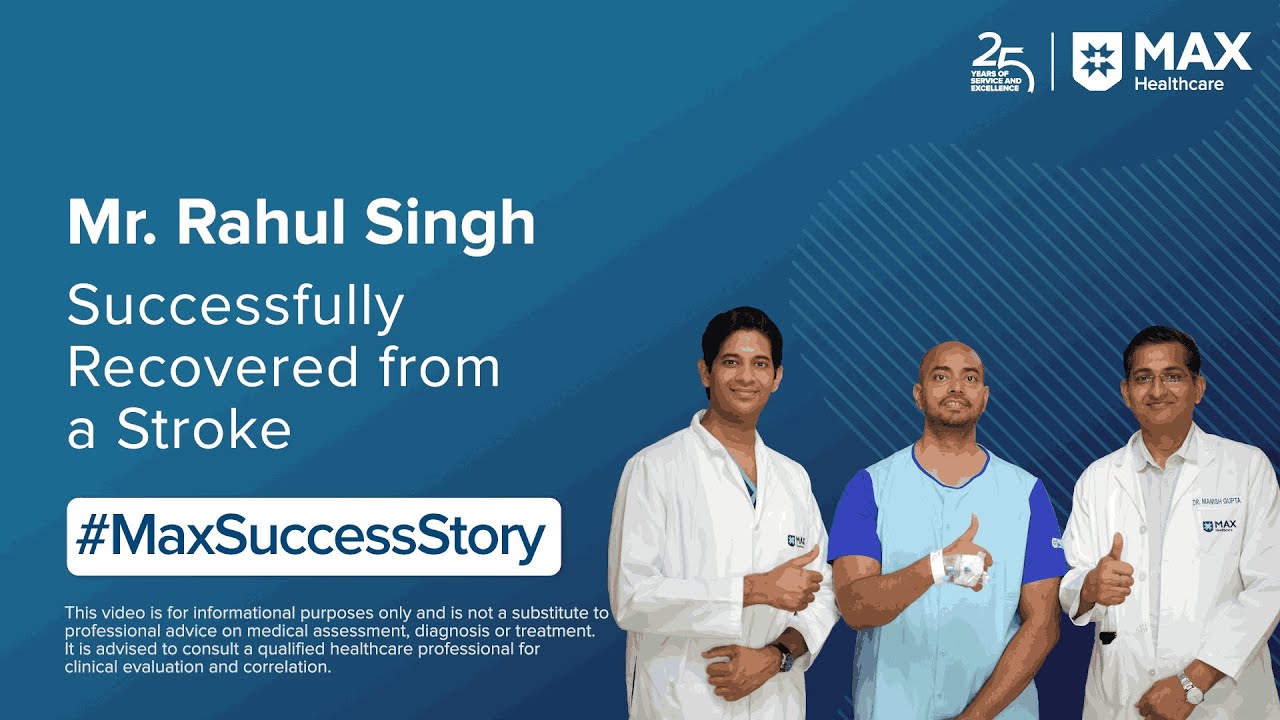 Mr. Rahul's Recovery From Stroke | Patient Success Story | Max Hospital, Sector 128, Noida