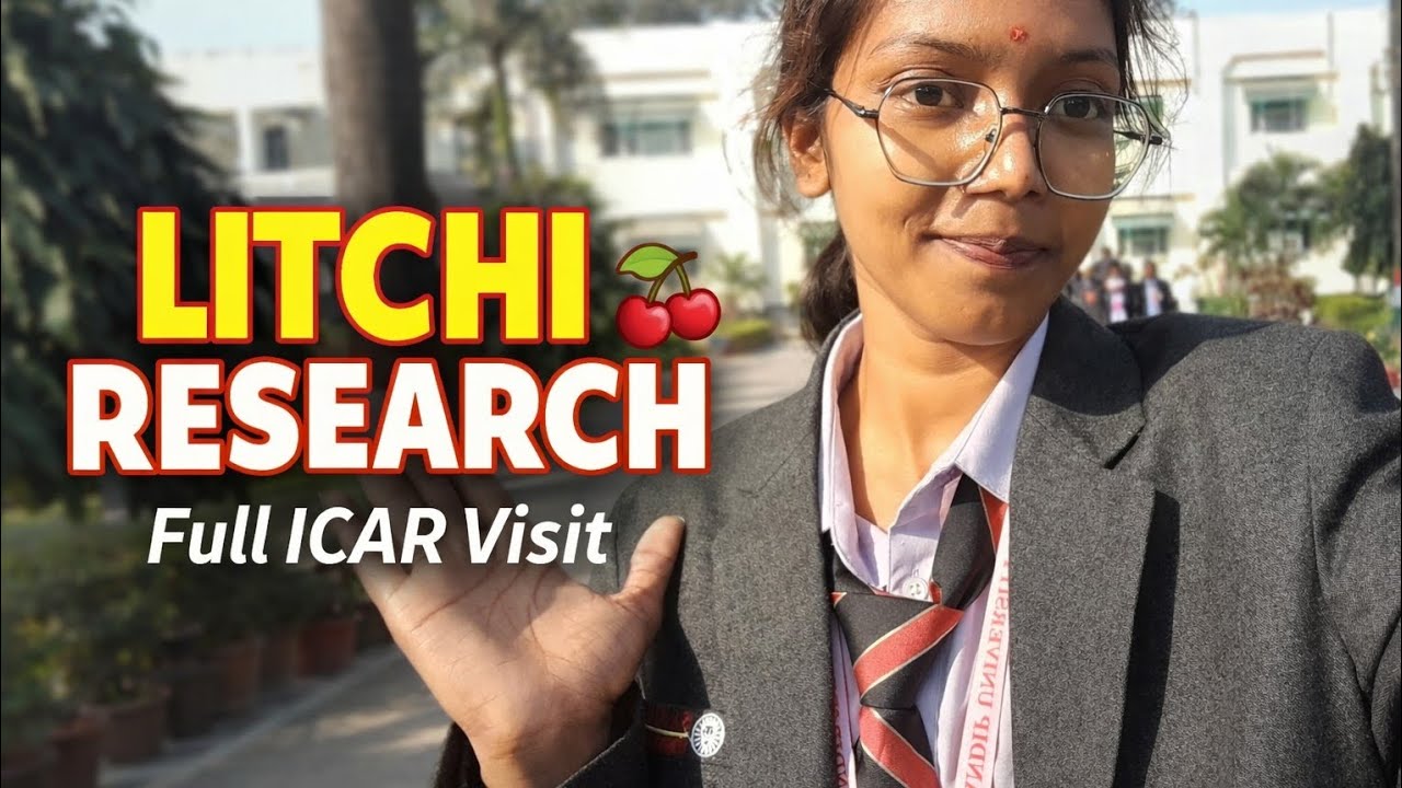 ICAR😮National Research Centre for Litchi, Muzaffarpur – Litchi Research🍒 Overview(Research Fast time