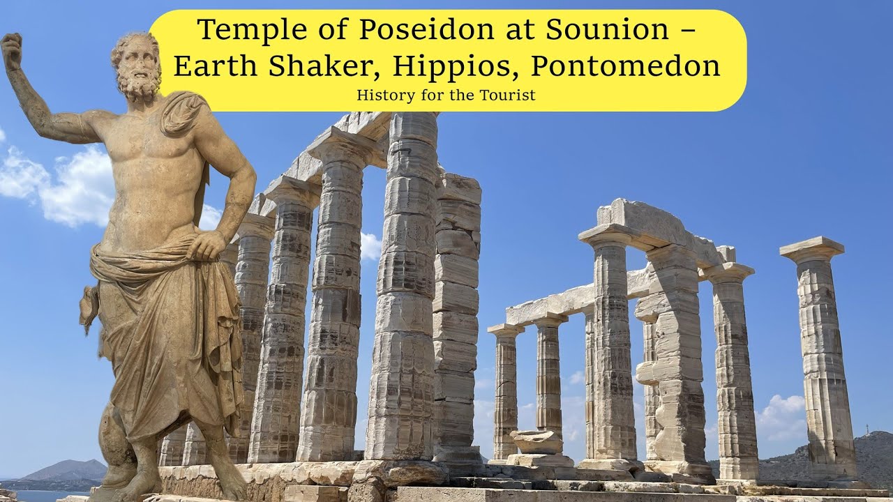 Temple of Poseidon at Sounion – Earth Shaker, Hippios, Pontomedon
